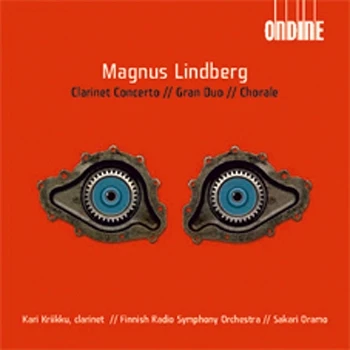Magnus Lindberg – Clarinet Concerto · Gran Duo · Chorale