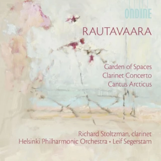 Einojuhani Rautavaara – Garden of Spaces · Clarinet Concerto · Cantus Arcticus