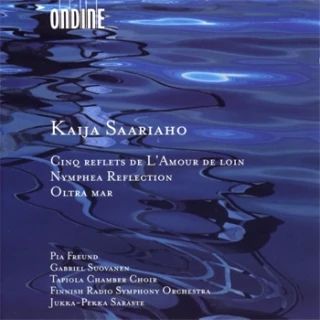 Kaija Saariaho – Cinq reflets de L'Amour de loin · Nymphea Reflection · Oltra mar