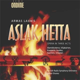 Armas Launis – Aslak Hetta - Opera in Three Acts