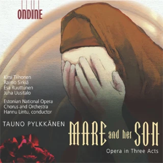 Tauno Pylkkänen – Mare and her Son - Opera in Three Acts