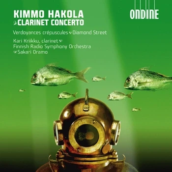 Cover: Kimmo Hakola – Clarinet Concerto · Verdoyances crépuscules · Diamond Street