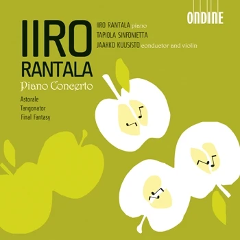 Iiro Rantala – Piano Concerto · Astorale · Tangonator · Final Fantasy