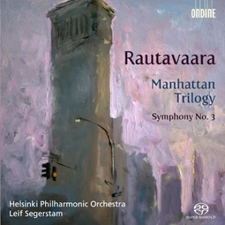 Einojuhani Rautavaara – Manhattan Trilogy · Symphony No. 3