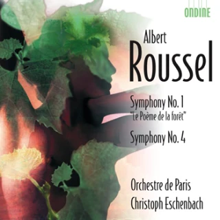 Albert Roussel – Symphony No. 1 "Le Poème de la forêt" · Symphony No. 4