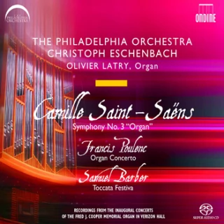 Camille Saint-Saëns · Francis Poulenc · Samuel Barber – Symphony No. 3 "Organ" · Organ Concerto · Toccata Festiva