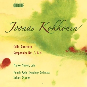 Cover: Joonas Kokkonen – Cello Concerto · Symphonies Nos. 3 & 4