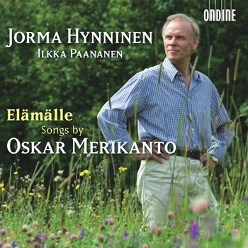 Jorma Hynninen – Elämälle. Songs by Oskar Merikanto