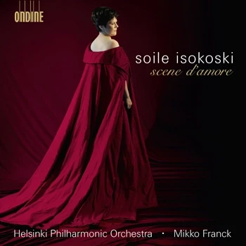 Soile Isokoski – Scene d'amore