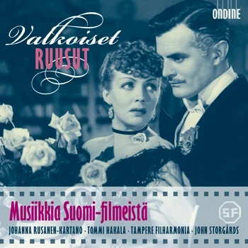 Cover: Valkoiset ruusut. Musiikkia Suomi-filmeistä – (Music from Finnish motion pictures)