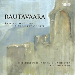 Einojuhani Rautavaara – Before the Icons · A Tapestry of Life