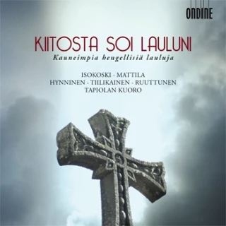 Kiitosta soi lauluni – Kauneimpia hengellisiä lauluja