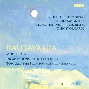 Einojuhani Rautavaara – Cello Concerto No. 2 "Towards the Horizon" · Modificata · Percussion Concerto "Incantations"