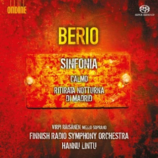 Luciano Berio – Quattro versioni originali della Ritirata Notturna di Madrid di L. Boccherini (1975) · Calmo for mezzo-soprano and 22 instruments (1974/1989) · Sinfonia for 8 voices and orchestra (1968-69)
