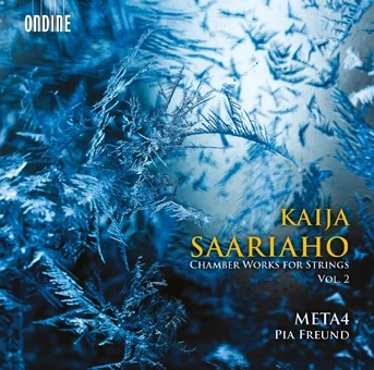 Kaija Saariaho – Chamber Works for Strings, Vol 2/2
