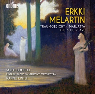 Erkki Melartin – Traumsgesicht, Op. 70 · Marjatta for soprano and orchestra, Op. 79 · Music from the ballet The Blue Pearl, Op. 160