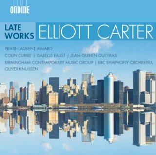 Elliott Carter – Late Works