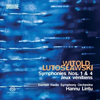 Cover: Witold Lutoslawski – Symphonies 1 & 4 · Jeux vénitiens