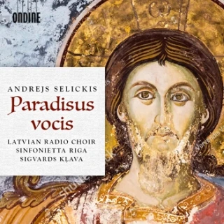 Andrejs Selickis – Paradisus vocis · Sacred choral works