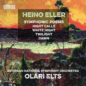 Cover: Heino Eller – Symphonic Poems · Night Calls · White Night · Twilight · Dawn