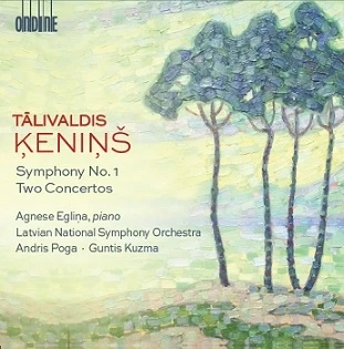 Talivaldis Kenins – Concerto di camera No. 1 · Concerto for Piano · Symphony No. 1