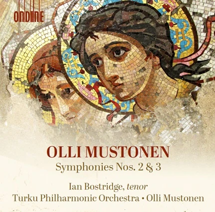 Olli Mustonen – Symphony No. 2, "Johannes Angelos" · Symphony No. 3, "Taivaanvalot" (Heavenly Lights)