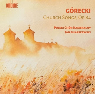 Henryk Górecki – Church Songs, Op. 84