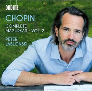 Frédéric Chopin – Complete Mazurkas, Vol. 2