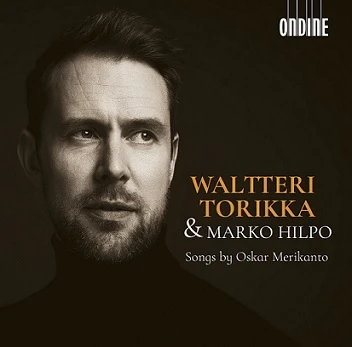 Waltteri Torikka – & Marko Hilpo · Songs by Oskar Merikanto