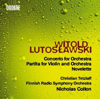 Witold Lutoslawski – Concerto for Orchestra · Partita for Violin and Orchestra · Novelette