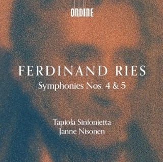 Ferdinand Ries – Symphonies Nos. 4 & 5
