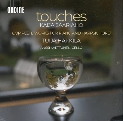 Kaija Saariaho – Touches - Complete Works for Piano and Harpsichord