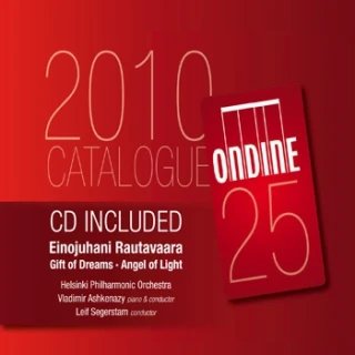 2010 Ondine Catalogue & CD · Einojuhani Rautavaara – Gift of Dreams · Angel of Light