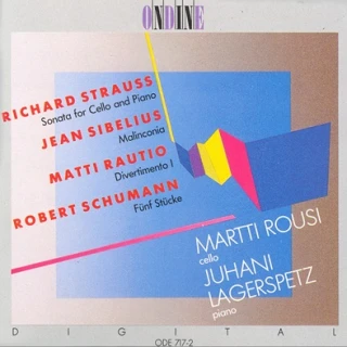 Richard Strauss · Jean Sibelius · Matti Rautio · Robert Schumann – Sonata for Cello and Piano · Malinconia · Divertimento I · Fünf Stücke