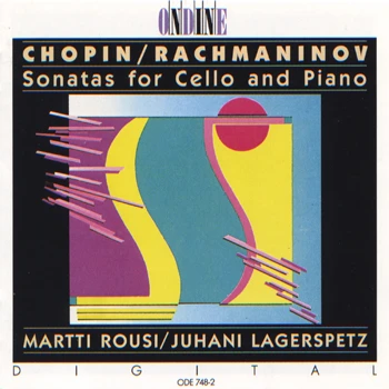 Frédéric Chopin · Sergei Rachmaninov – Sonatas for Cello and Piano