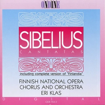 Cover: Jean Sibelius – Cantatas · incl. Finlandia, the version with chorus