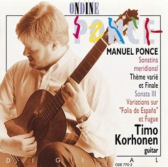 Cover: Manuel Ponce – Sonatina meridional · Thème varié et Finale · Sonata III · Variations sur "Folia de España" et Fugue