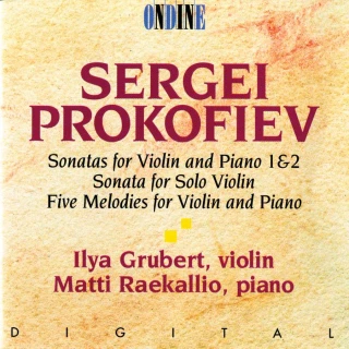 Sergey Prokofiev – Violin Sonatas · Five Melodies