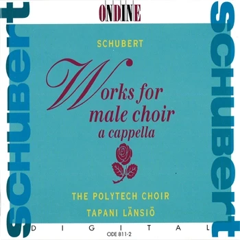 Franz Schubert – Works for Male Choir