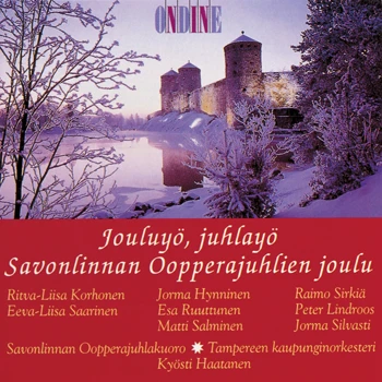 Cover: Jouluyö, juhlayö. Savonlinnan Oopperajuhlien joulu