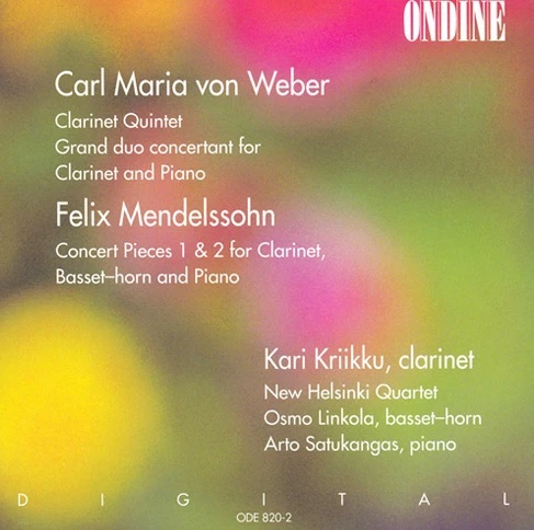 Carl Maria von Weber · Felix Mendelssohn – Clarinet Quintet · Grand Duo · Concert Pieces Nos. 1 & 2