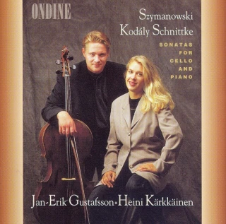 Karol Szymanowski · Zoltán Kodály · Alfred Schnittke – Sonatas for Cello and Piano