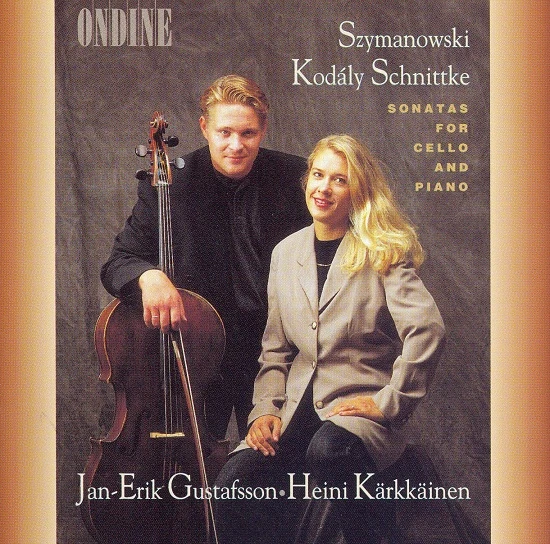 Cover: Karol Szymanowski · Zoltán Kodály · Alfred Schnittke – Sonatas for Cello and Piano