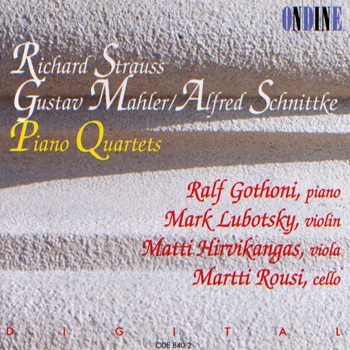 Richard Strauss – Gustav Mahler/Alfred Schnittke · Piano Quartets