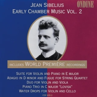 Jean Sibelius – Early Chamber Music Vol. 2