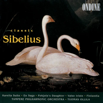 Jean Sibelius – Karelia Suite · En Saga · Pohjola's Daughter · Valse triste · Finlandia