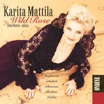Cover: Karita Mattila – Wild Rose · Beethoven · Schubert · Schumann · Brahms · Mahler