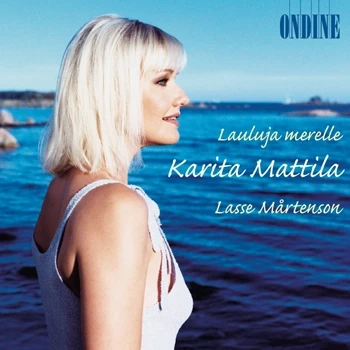 Karita Mattila – Lauluja merelle · (Songs by Lasse Mårtenson)