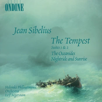 Cover: Jean Sibelius – The Tempest (Suites Nos. 1 & 2) · The Oceanides · Nightride and Sunrise