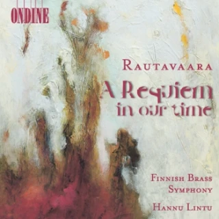 Einojuhani Rautavaara – A Requiem in Our Time